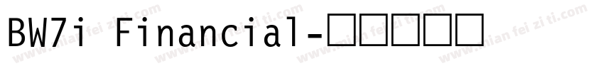 BW7i Financial字体转换